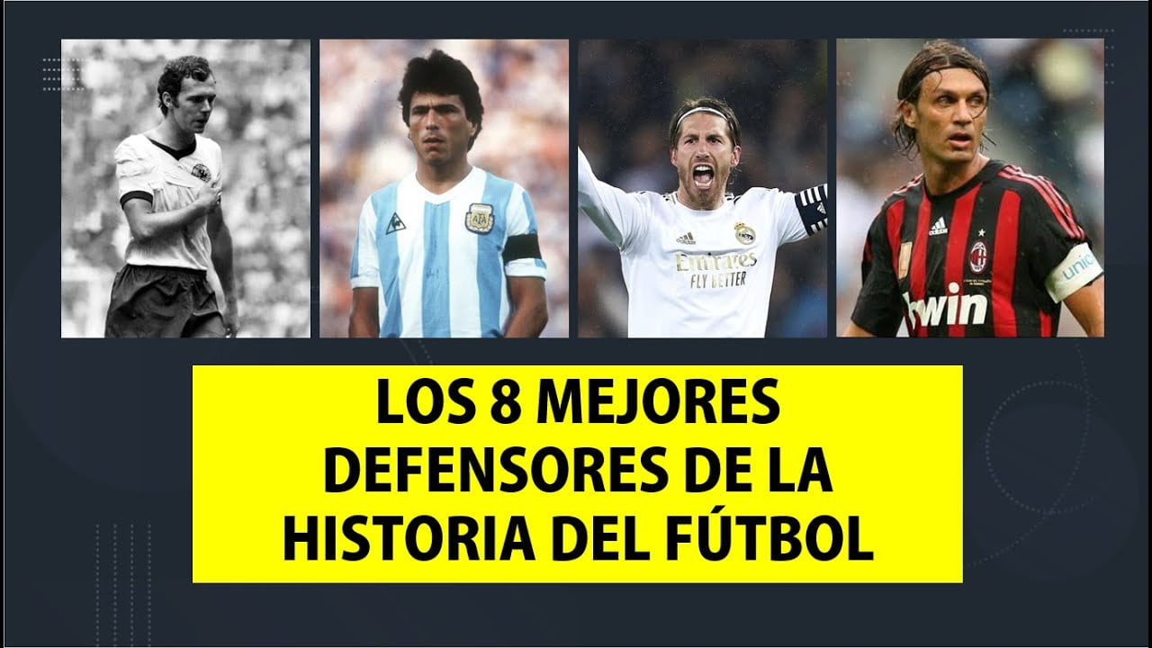 Las Mejores Defensas En La Historia Del Fútbol 10 MEJORES